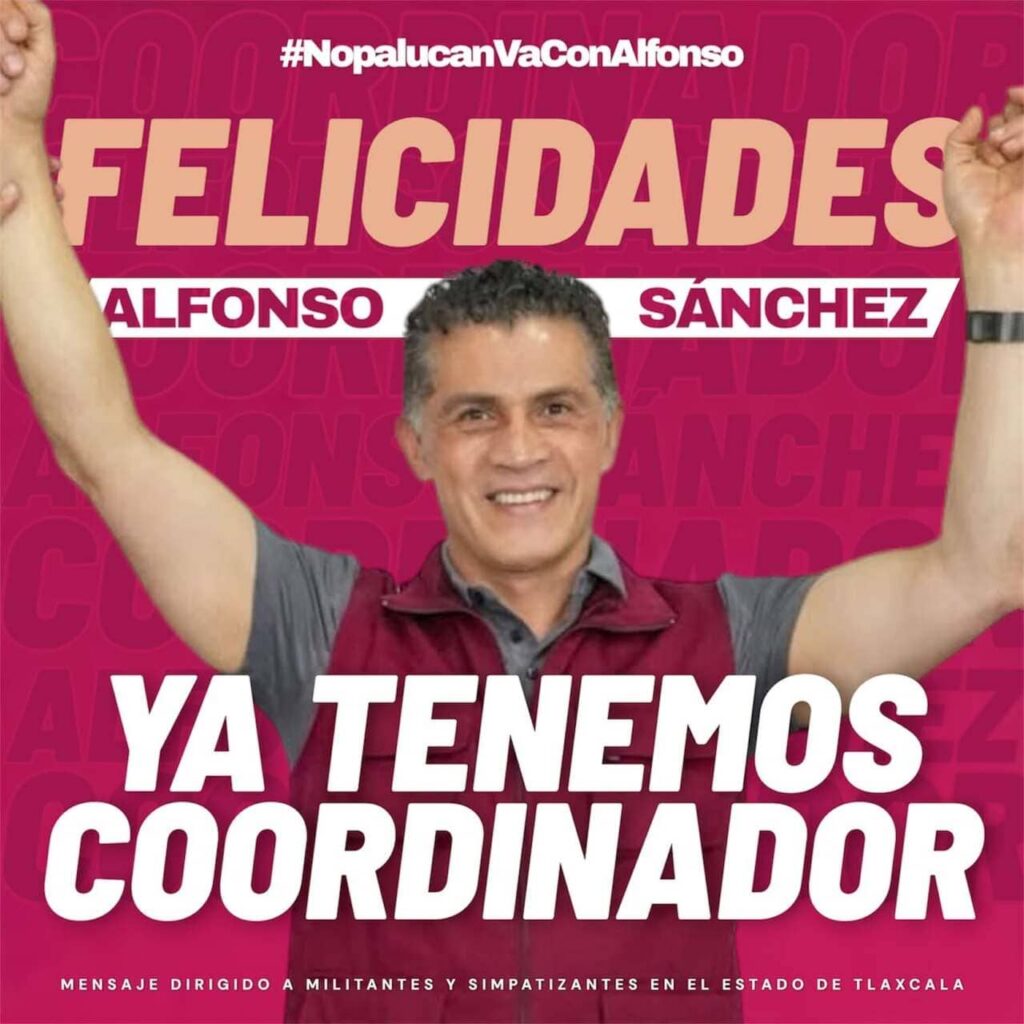 Sin confirmación de Morena, difunden a Alfonso Sánchez como coordinador de la 4T en Tlaxcala